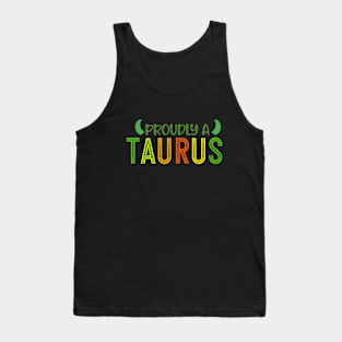 Proudly a Taurus Tank Top